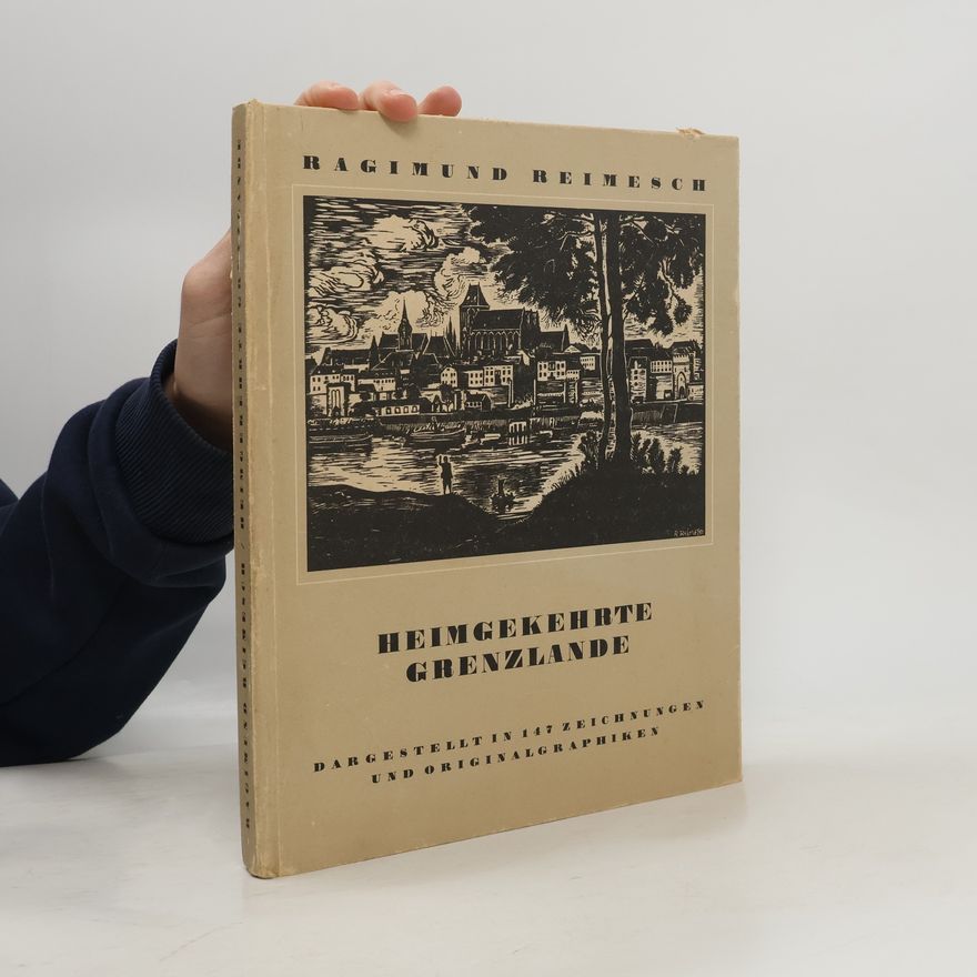 Ragimund Reimesch Heimgekehrte Grenzlande