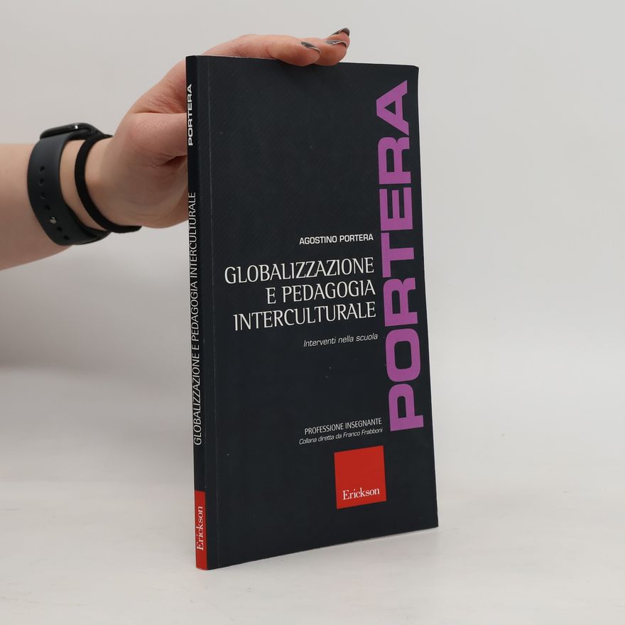 Franco Frabboni Professione insegnante: Globalizzazione e pedagogia interculturale