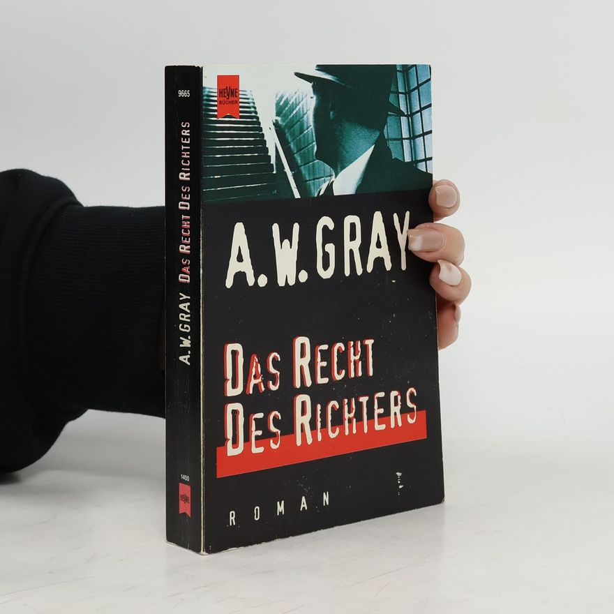 A. W. Gray Das Recht des Richters