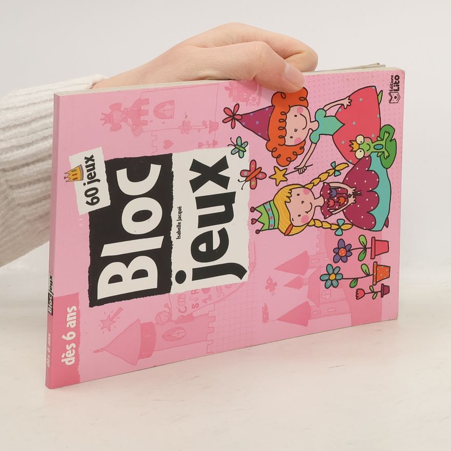 Isabelle Jacqué Bloc jeux princesses et fées