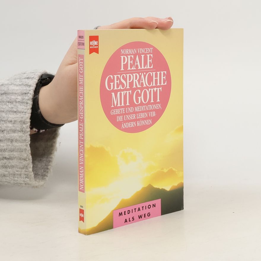 Norman Vincent Peale Gespräche mit Gott
