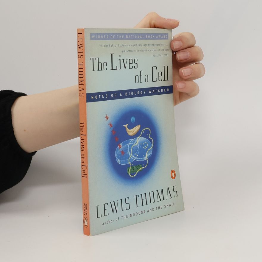 Lewis Thomas The Lives of a Cell