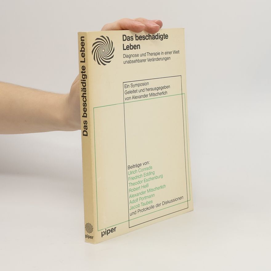 Autores varios Das beschädigte Leben: Diagnose und Therapie in einer Welt unabsehbarer Veränderungen