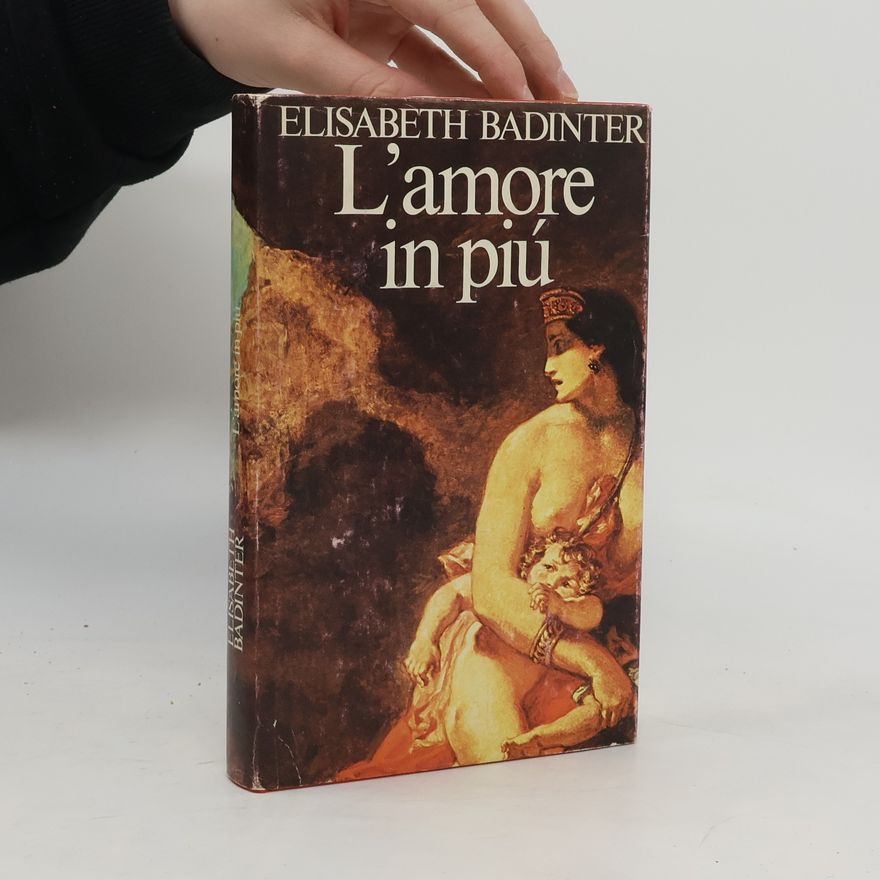 Élisabeth Badinter L'amore in più