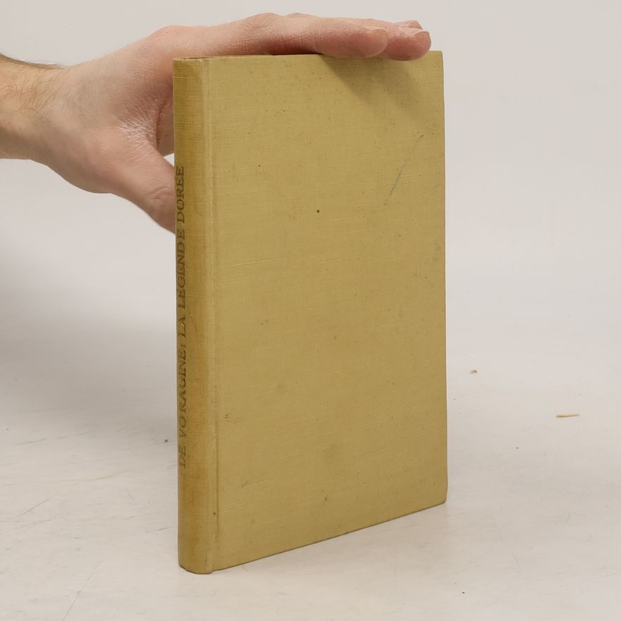 Jacobus de Voragine La légende dorée