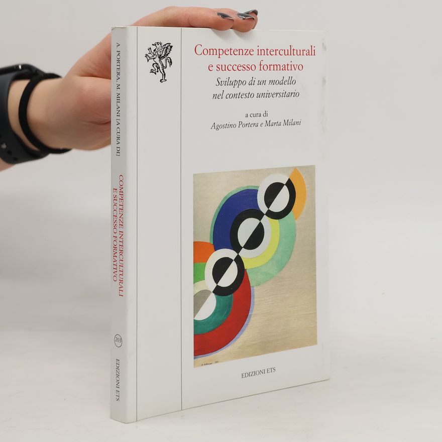 Marta Milani Competenze interculturali e successo formativo. Sviluppo di un modello nel contesto universitario