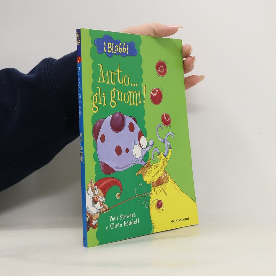 Paul Stewart I Blobbi - 7: Aiuto... gli gnomi!