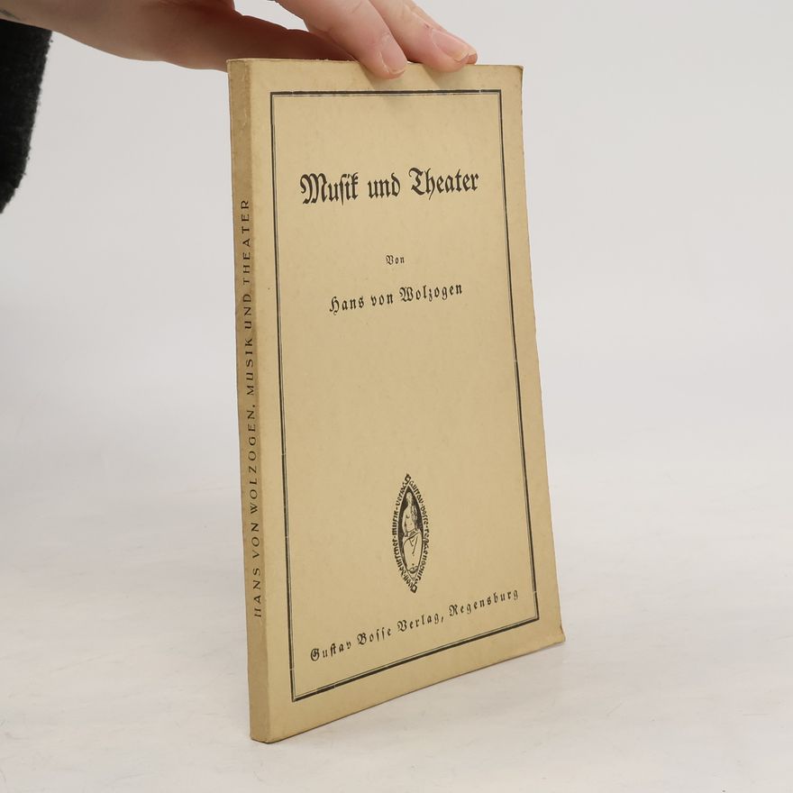 Hans von Wolzogen Musik und Theater
