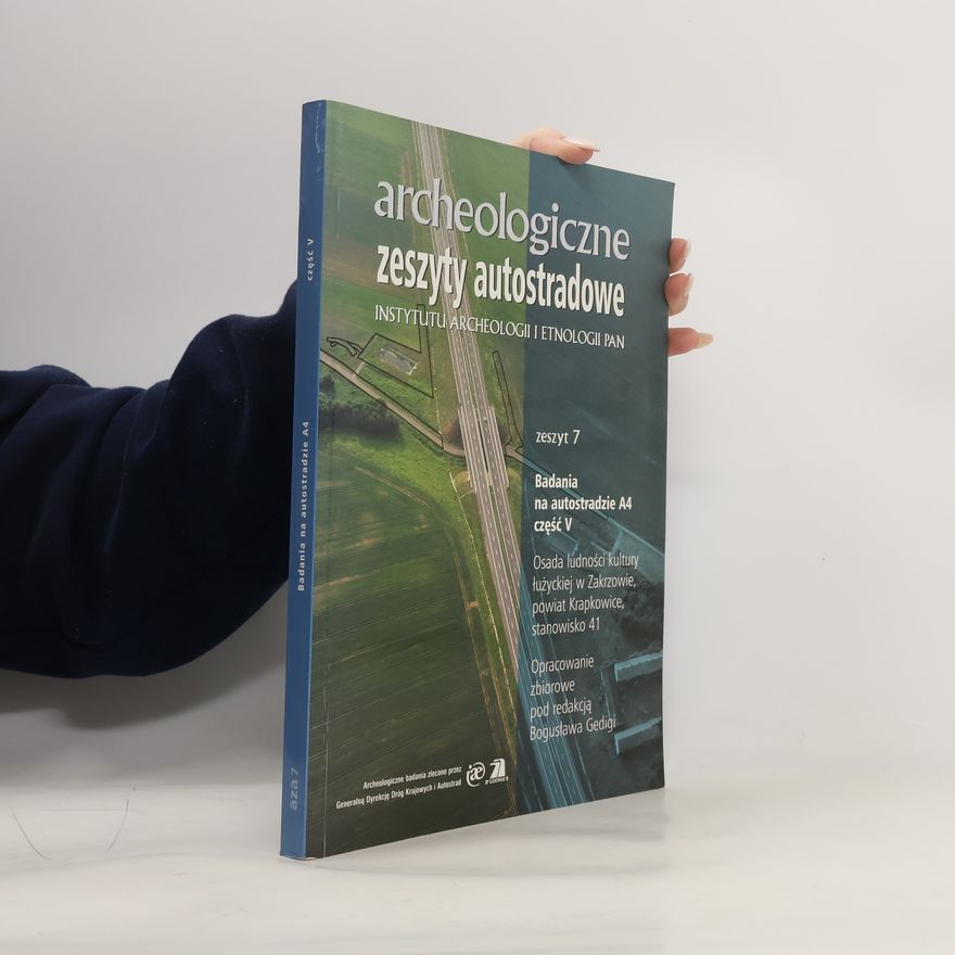 Kolektiv autorů Archeologiczne zeszyty autostradowe 7