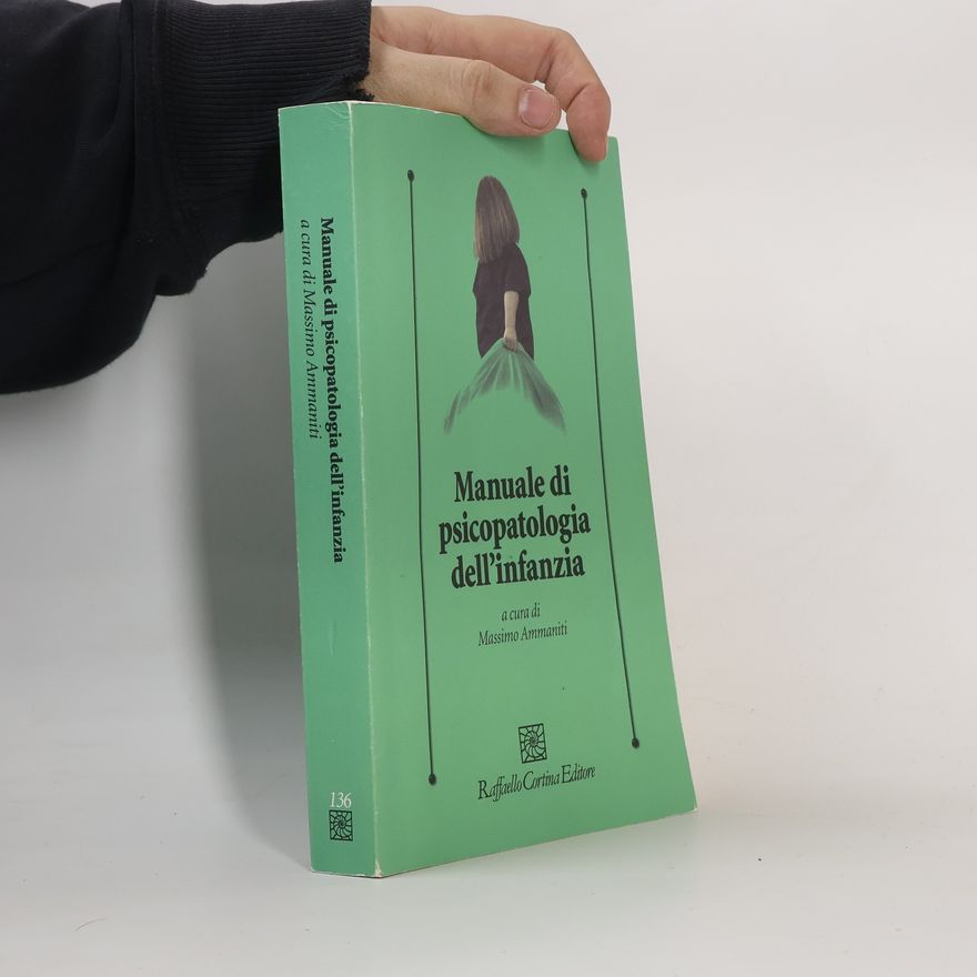 Massimo Ammaniti Manuale di psicopatologia dell'infanzia
