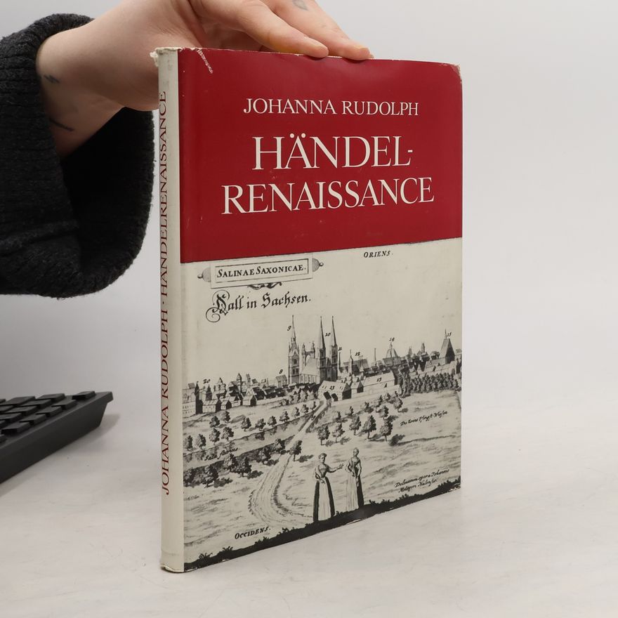 Johanna Rudolph Händel-Renaissance I.