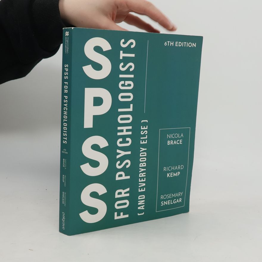 Rosemary Snelgar SPSS for Psychologists