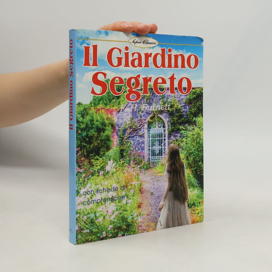 F. H. Burnett Il giardino segreto