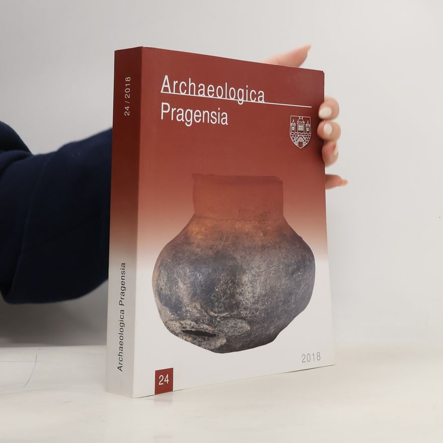 AA.VV. Archaeologica Pragensia 24/2018
