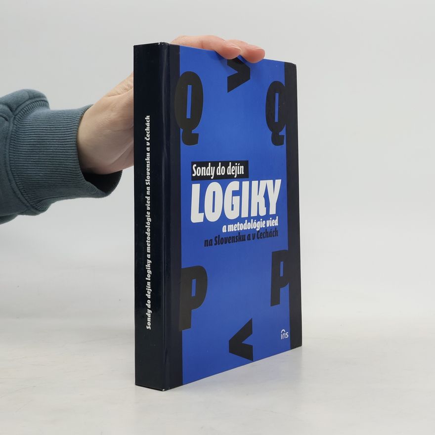 Jozef Viceník Sondy do dejín logiky a metodológie vied na Slovensku a v Čechách