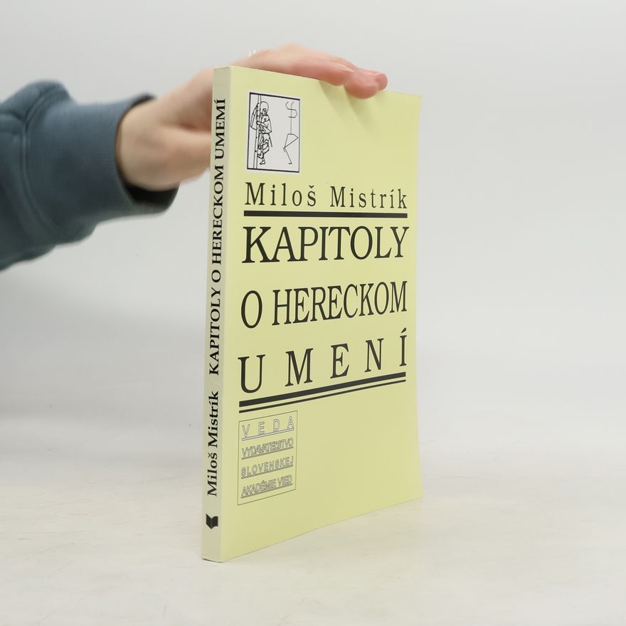Miloš Mistrík Kapitoly o hereckom umení