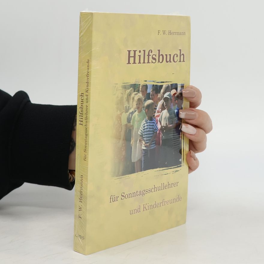 Friedrich-Wilhelm von Herrmann Hilfsbuch für Sonntagsschullehrer und Kinderfreunde