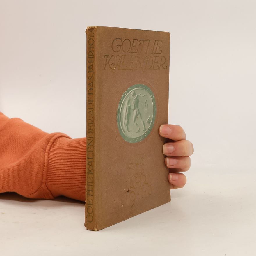 C. Schüddekopf Goethe-Kalender auf das Jahr 1913