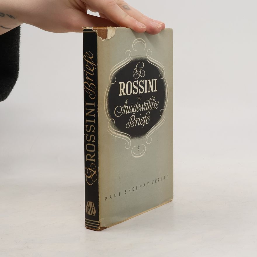 G. Rossini Ausgewählte Briefe