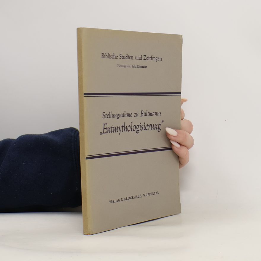 Fritz Rienecker Stellungnahme zu Bultmanns "Entmythologisierung"