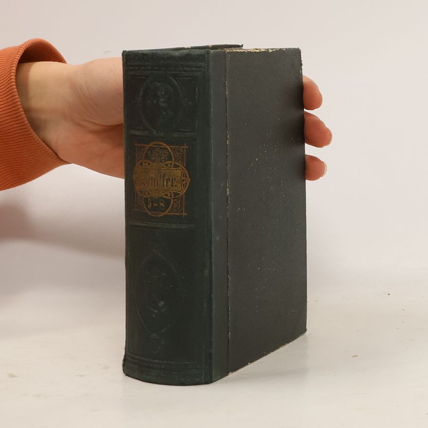 Friedrich Schiller Schillers Sämmtliche Werke in zwölf Bänden 5