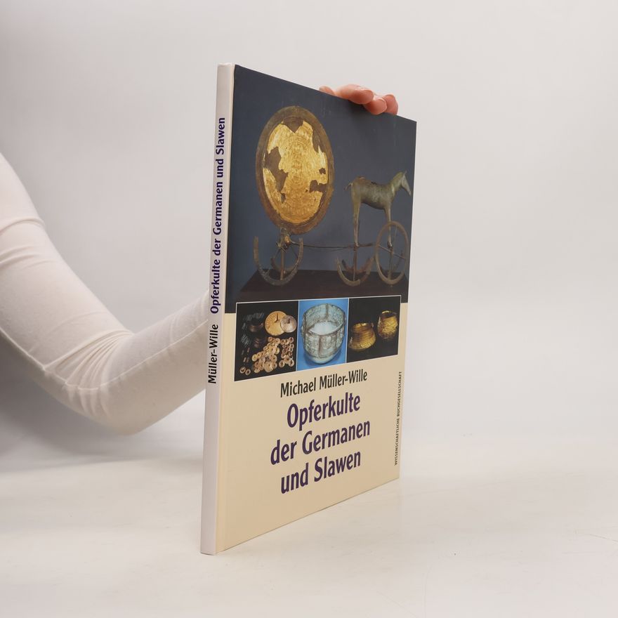 Michael Müller-Wille Opferkulte der Germanen und Slawen