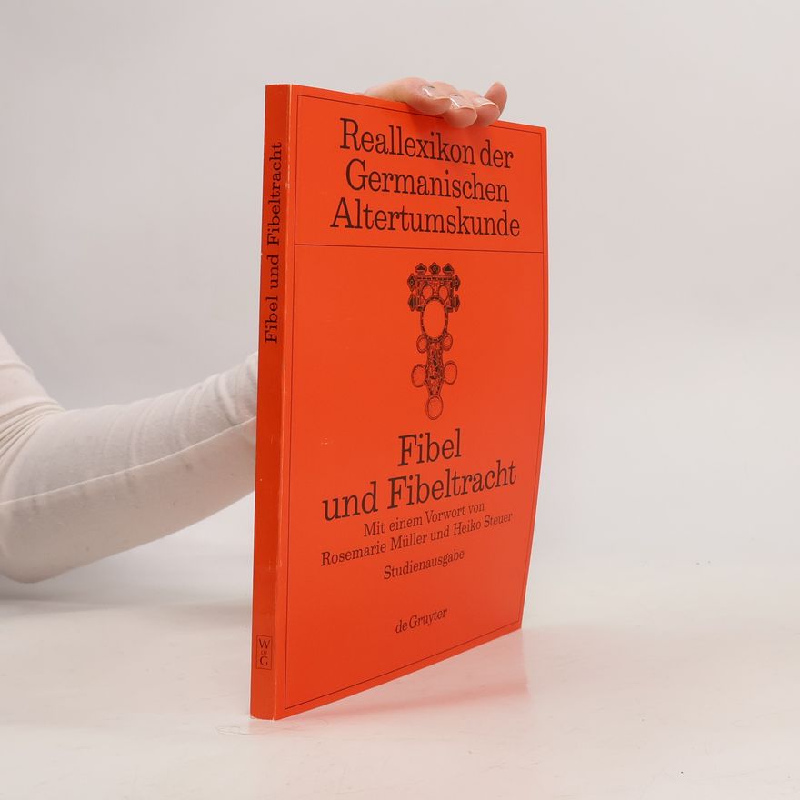 Rosemarie Müller Fibel und Fibeltracht: Studienausgabe