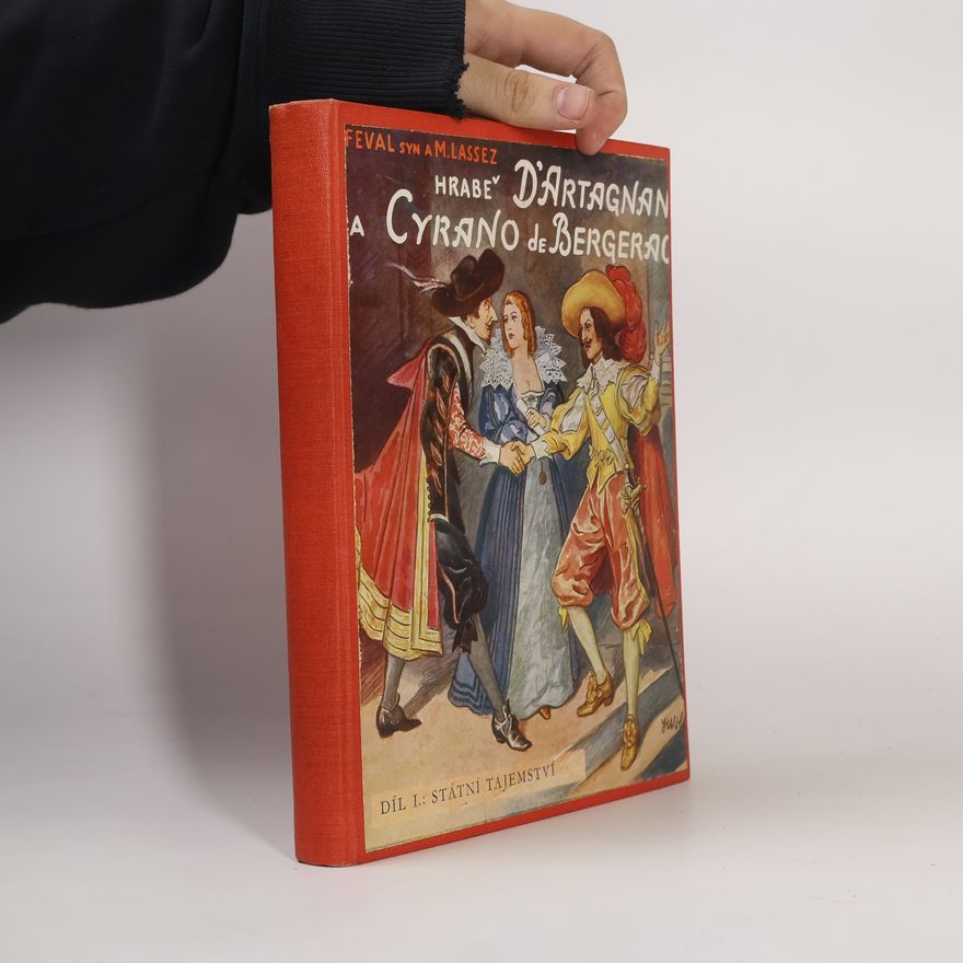 Paul Féval Hrabě D'Artagnan a Cyrano de Bergerac I.