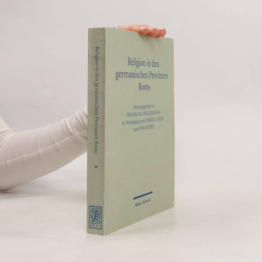 Jörg Rüpke Religion in den germanischen Provinzen Roms