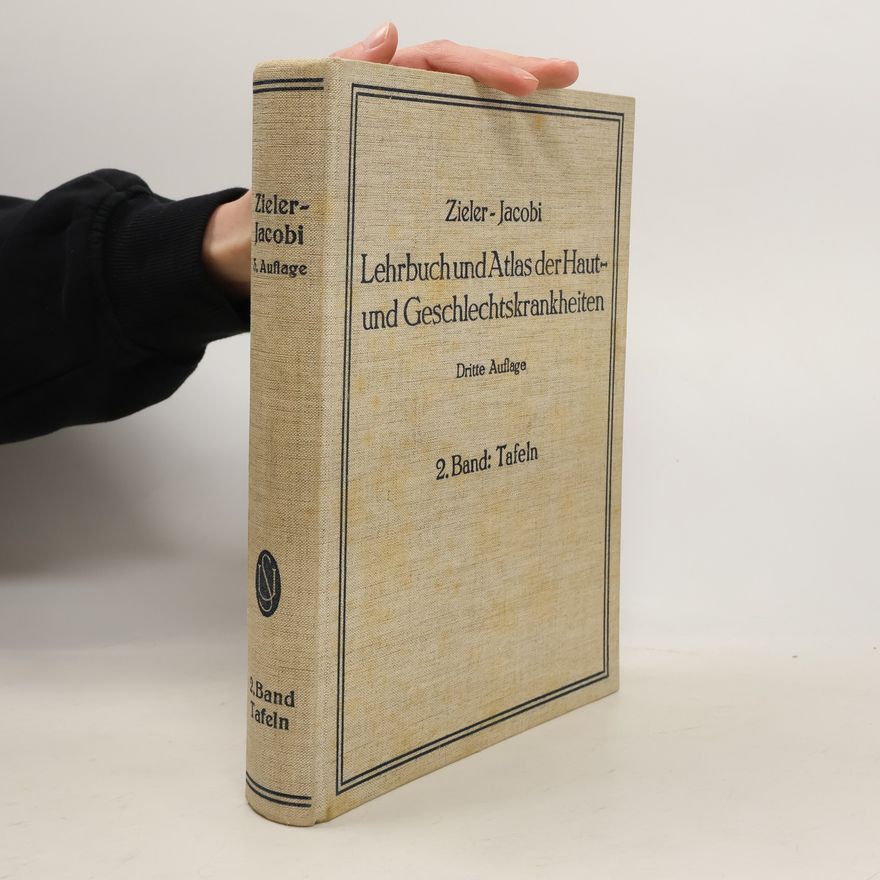 Karl Zieler Lehrbuch und Atlas der Haut und Geschlechtskrankheiten