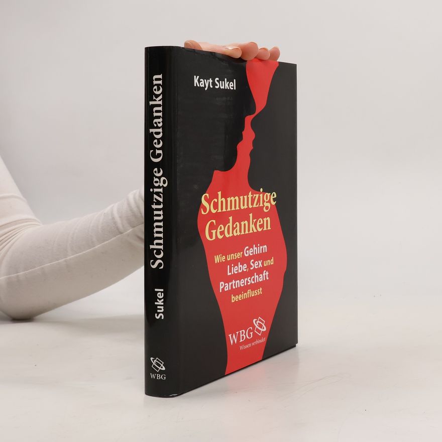 Kayt Sukel Schmutzige Gedanken