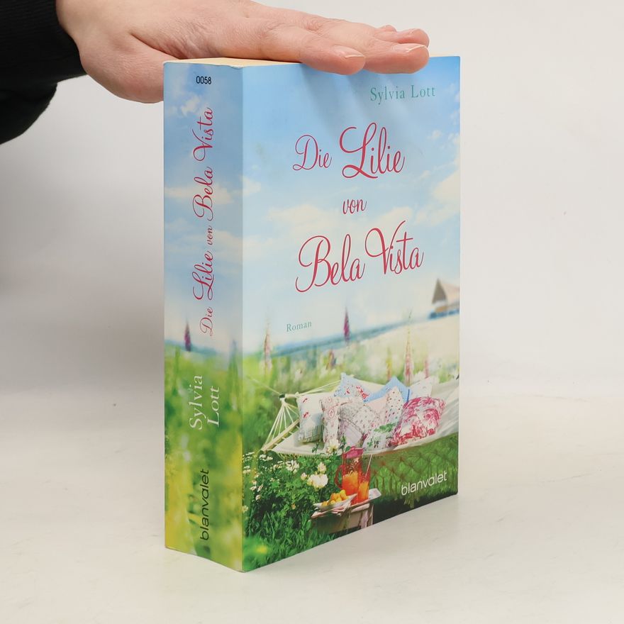 Sylvia Lott Die Lilie von Bela Vista