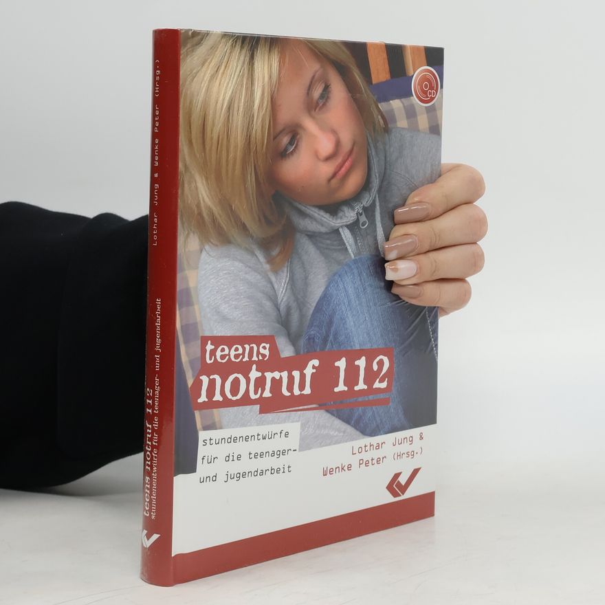Wenke Peter Teens-Notruf 112 - Stundenentwürfe für die Teenager- und Jugendarbeit