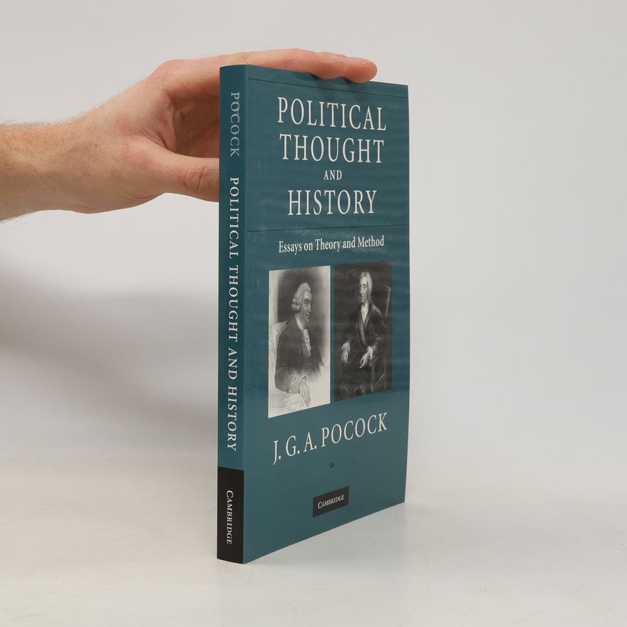 J. G. A. Pocock Political Thought and History