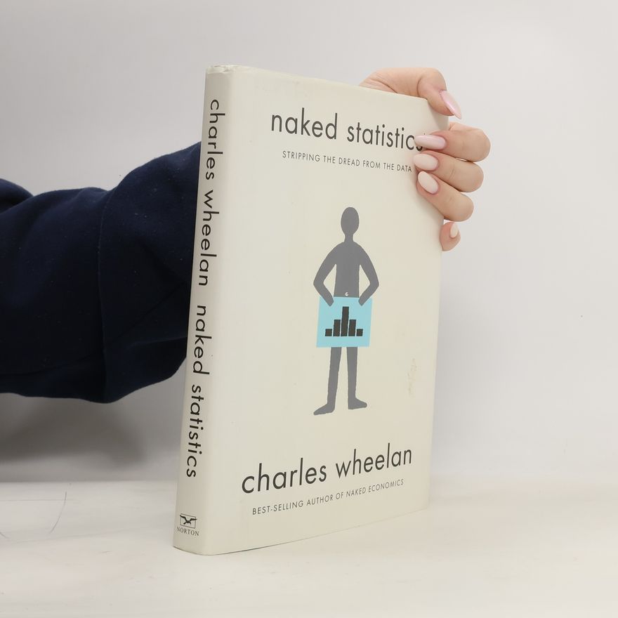 Charles J. Wheelan Naked Statistics