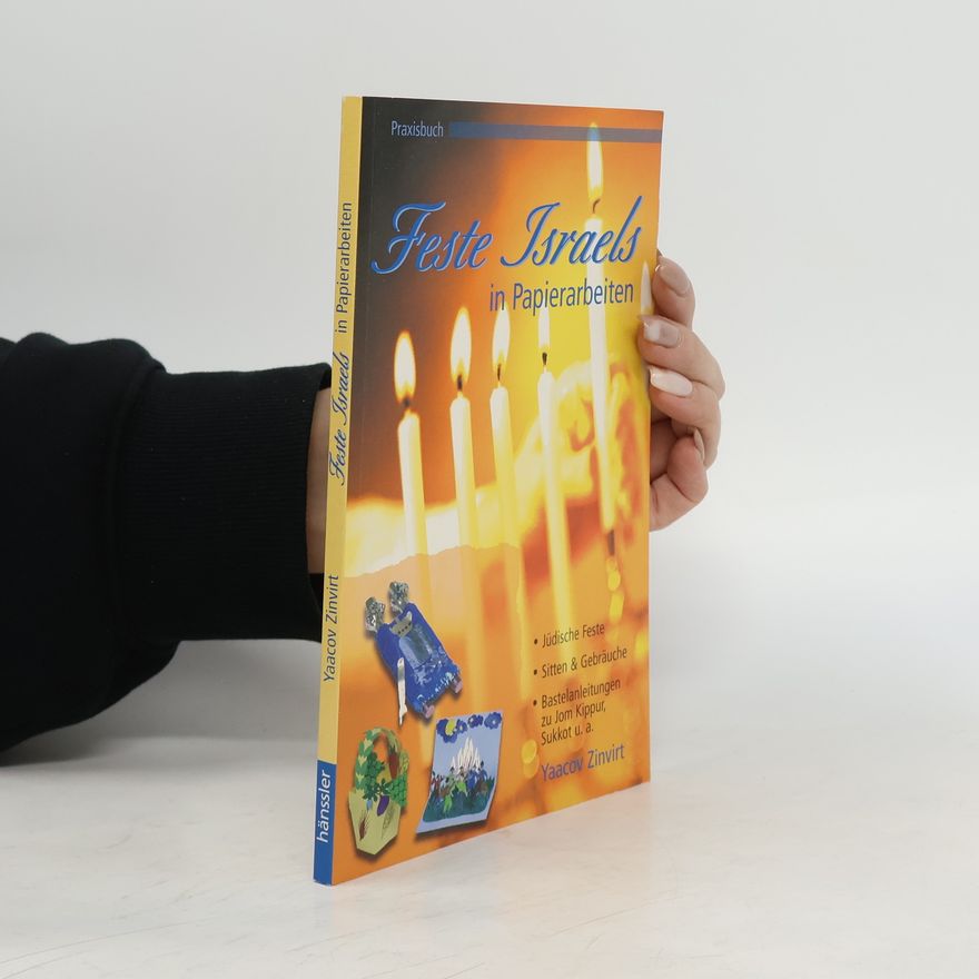 Yaʿak ov Tsinv irt Praxisbuch Feste Israels in Papierarbeiten
