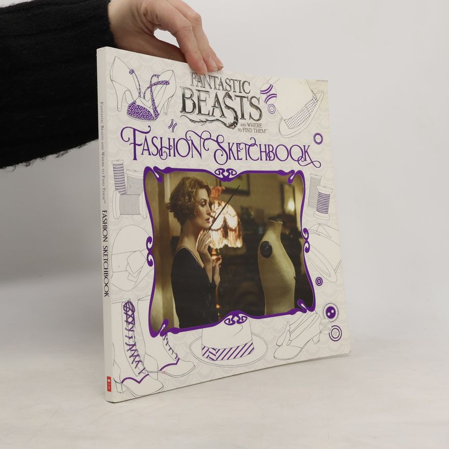 Scholastic UK Fantastic Beasts And Where To Find Them - Fashion Sketchbook