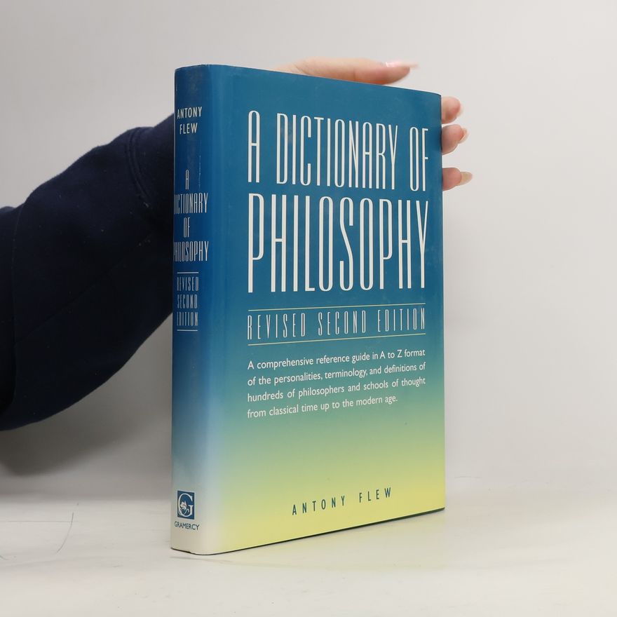 Antony Flew A Dictionary of Philosophy: Revised Second Edition