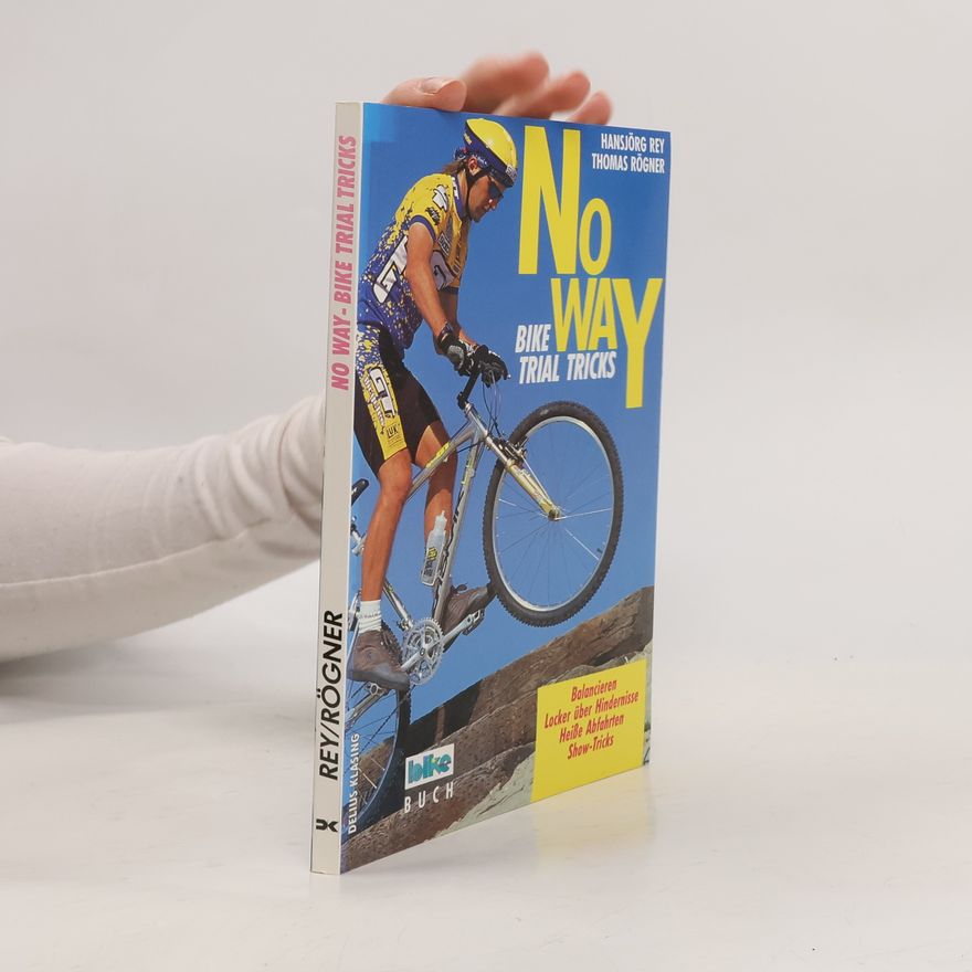 Hansjörg Rey No way - Bike-trial-Tricks