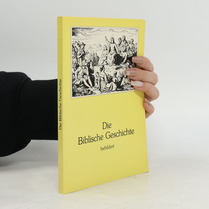 Collectif d'auteurs Die Biblische Geschichte