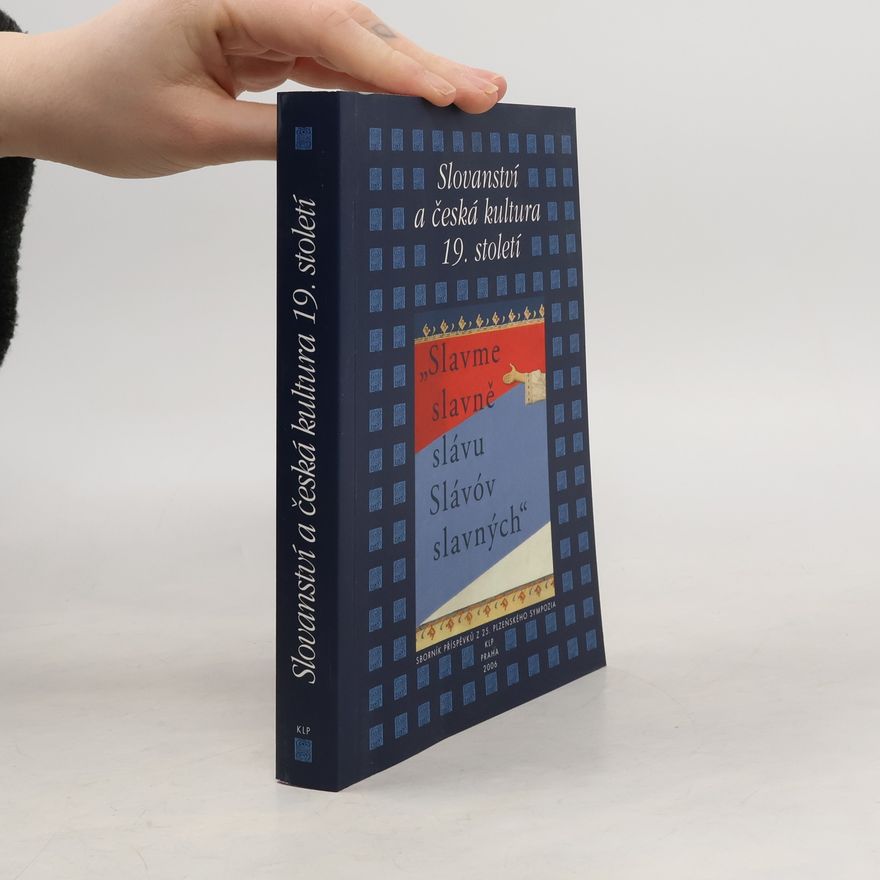 Autorenkollektiv Slovanství a česká kultura 19. století