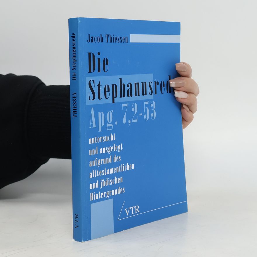 Jacob Thiessen Die Stephanusrede