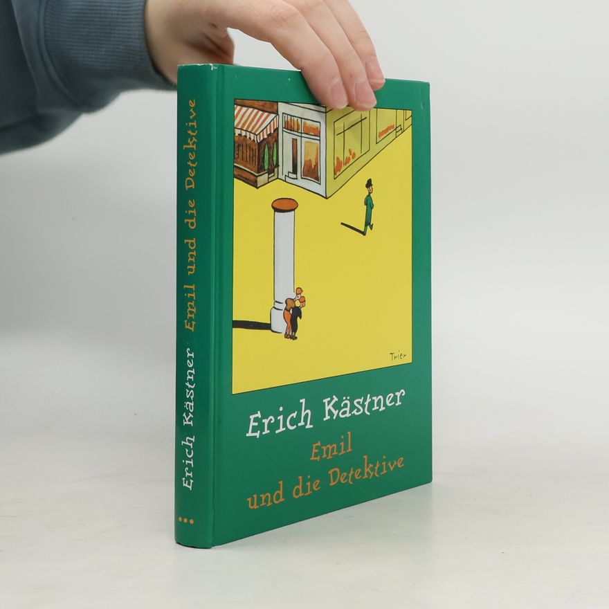 Erich Kästner Emil und die Detektive