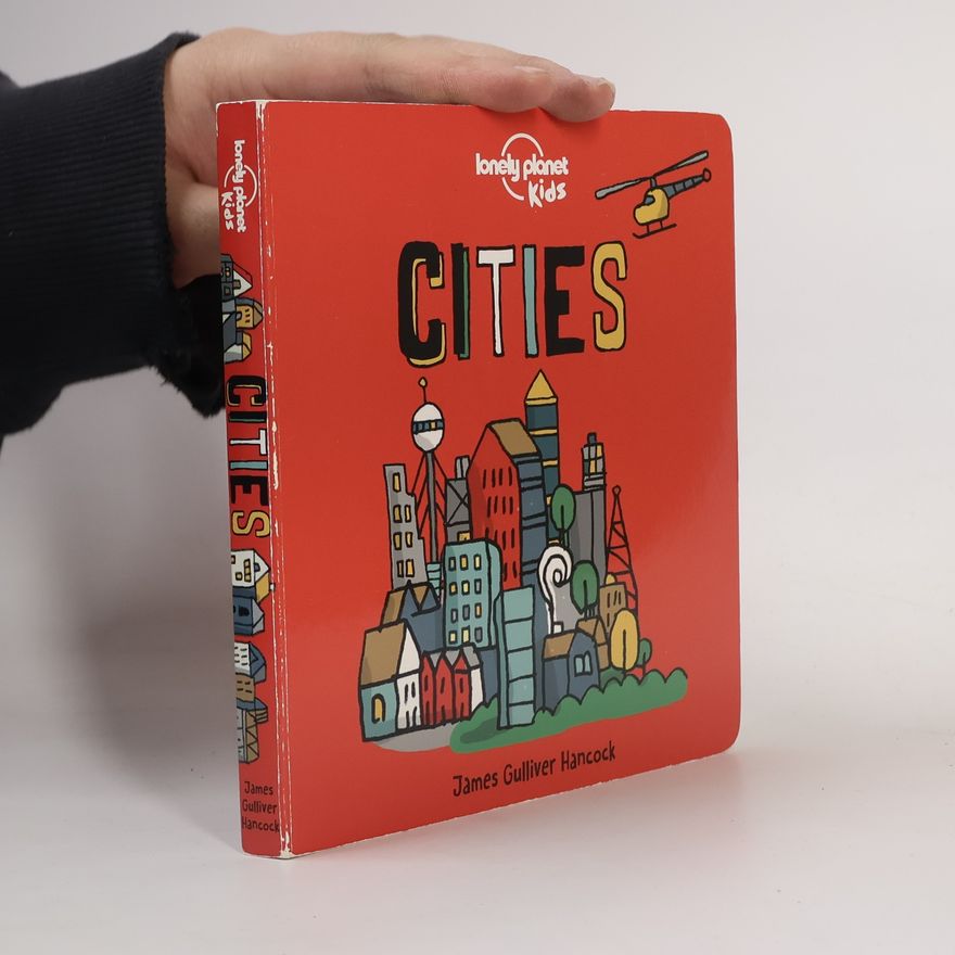 James Gulliver Hancock Lonely Planet Kids: Cities