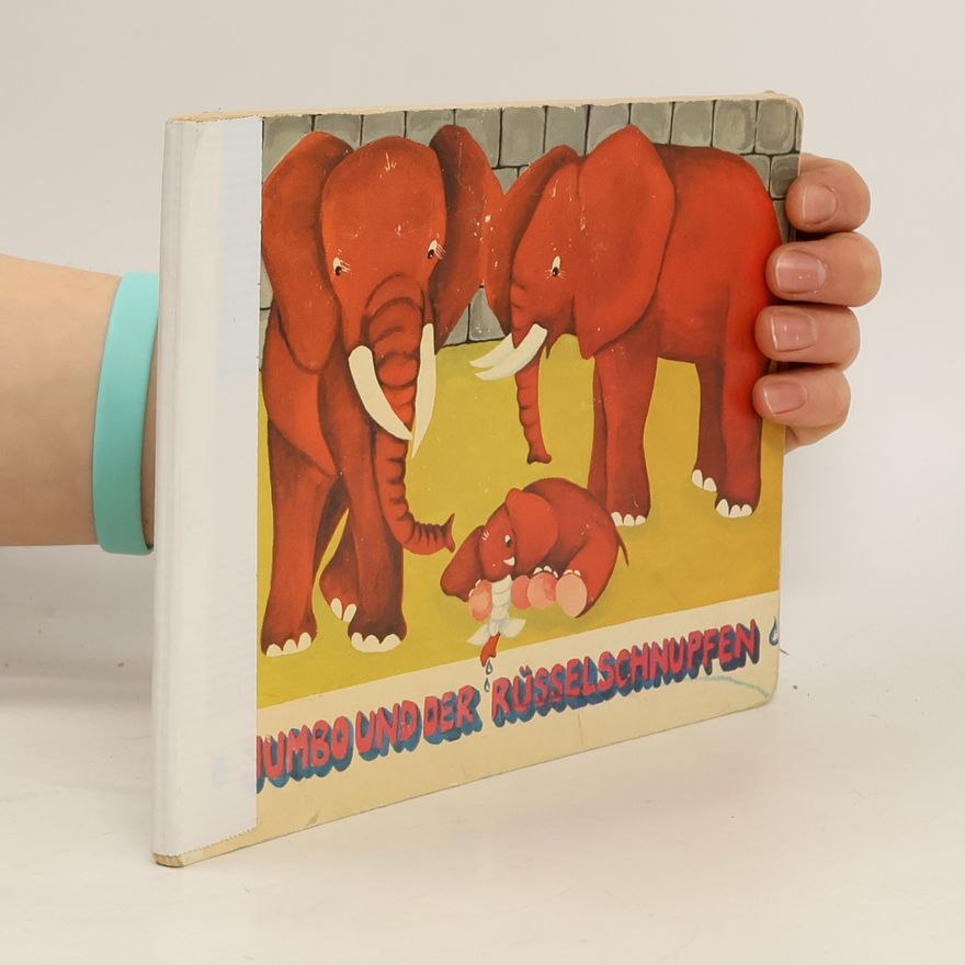 Sabine Zotter Jumbo und der Rüsselschnupfen