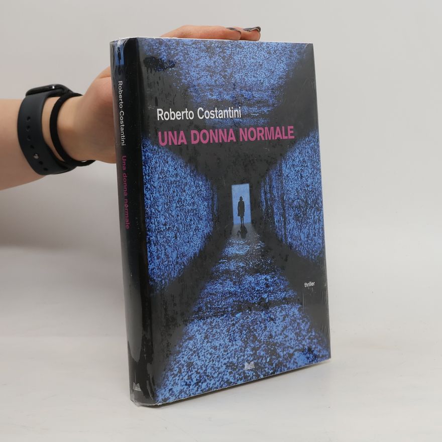 Roberto Costantini Una donna normale