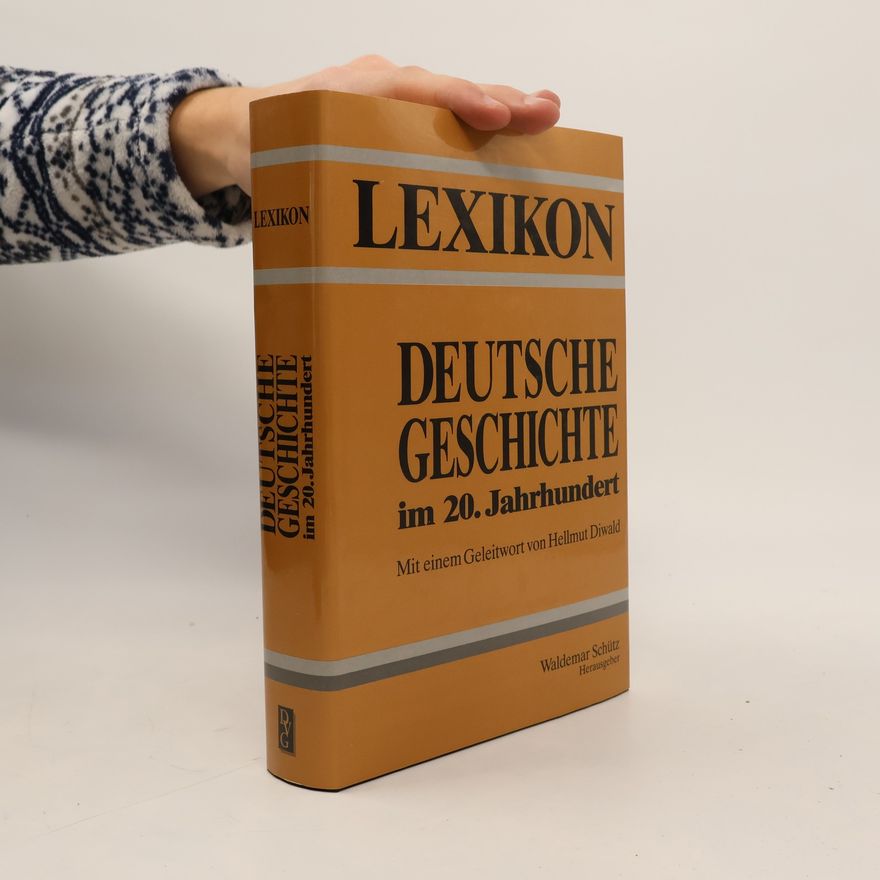 Waldemar Schütz Lexikon deutsche Geschichte im 20. Jahrhundert