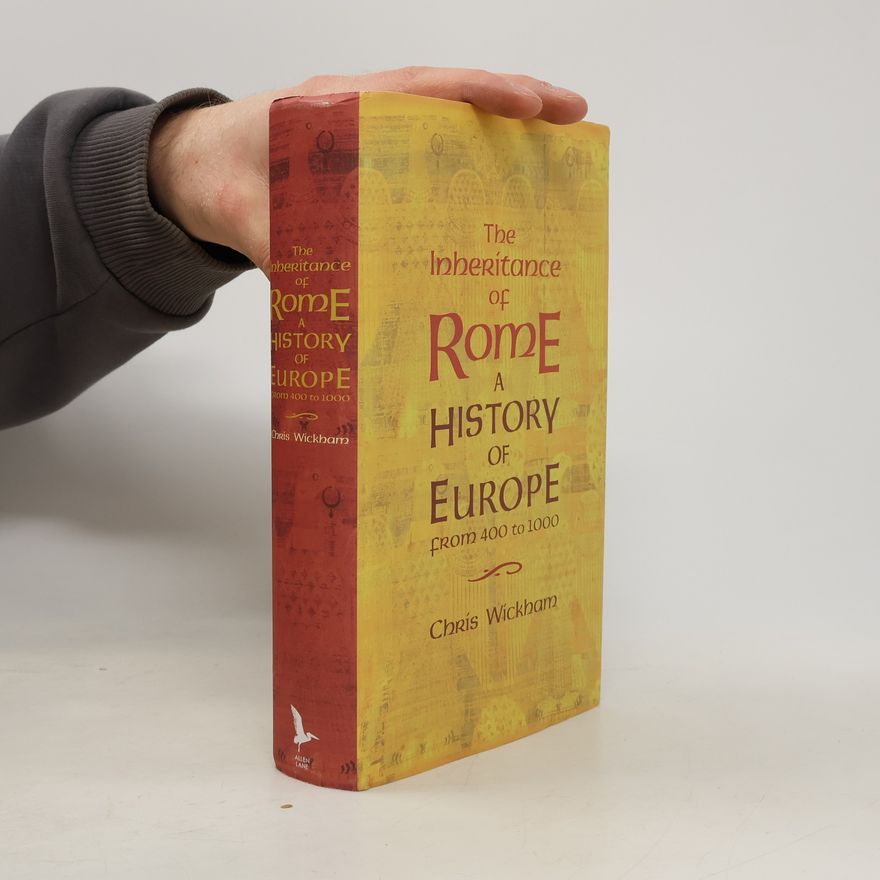 Chris Wickham The Inheritance of Rome