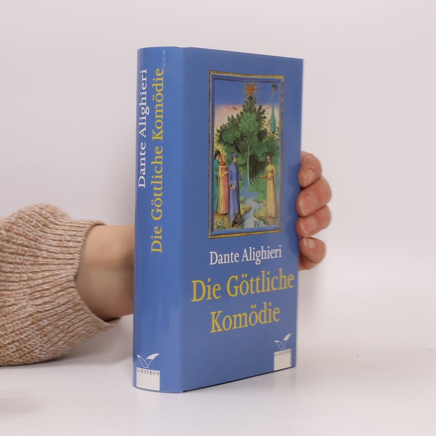 Dante Alighieri Die göttliche Komödie