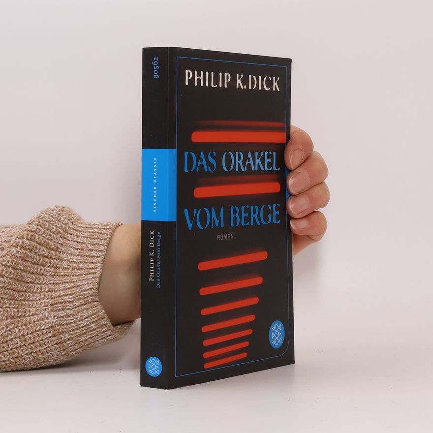 Philip K. Dick Das Orakel vom Berge